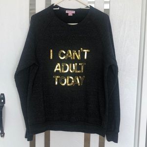 BOW & Drape I Can’t Adult Today Sweatshirt